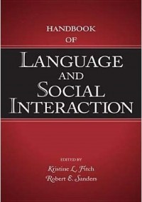 Handbook of Language and Social Interaction