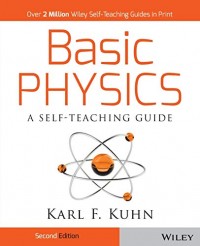 Basic Physic: A self-Teaching Guide 2nd ed.