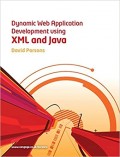 Dynamic Web Application Development using XML and Java