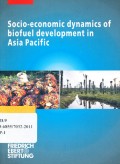 Socio-Economic Dynamics of Biofuel Development in Asia Pacific