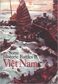 Some Historic Battles in Vietnam