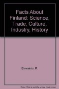 Fact About FinLand : Science, trade, culture, Industry, History