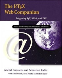 The LATEX Web Companion : Integrating TEX, HTML, and XML