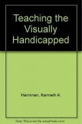 Teaching Visually Handicapped (2nd Edition)