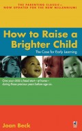 How To Raise a Brighter Child