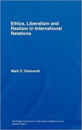 Ethics, Liberalism and Realism in International Relations