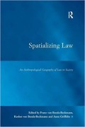 Spatializing Law : An Anthropological Geography of Law in Society