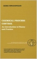 Chemical Process Control : An Introduction to Theory and Practice