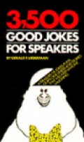 3500 Good Jokes For Speakers