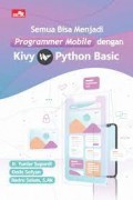 Semua Bisa Menjadi Programmer Mobile dengan Kivy Oython Basic