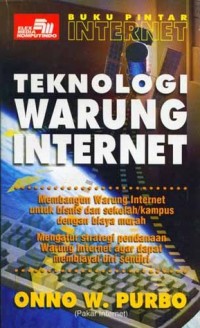 Buku Pintar Internet : Teknologi warung Internet