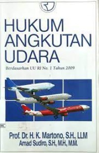 Hukum Angkutan Udara : Berdasarkan UU RI No.1 Tahun 2009