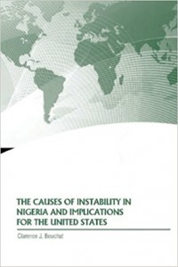 The Causes of Instability in Nigeria and Implications for the United States
