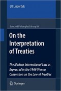 On The Interpretation of Treaties : The Modern International Law as Expressed in the 1969 Vienna Convention on the Law of Treaties