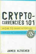 Crypto Currencies 101:How To Make A Fortune From Digital Currencies