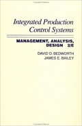 Integrated Production Control Systems : Management, Analysis, Design 2/E