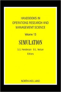 Handbooks in Operation Research and Management Science : Volume 13, Simulation