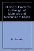 Solution Of Problems In Strength of Materials And Mechanics Of Solids