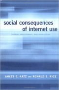 Social Consequences of Internet Use: Access, Involvement, and Interaction