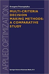 Multi-Criteria Decision Making Methods : A Comparative Study
