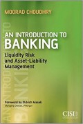 An Introduction to Banking : Liquidity Risk and Asset-Liability Management