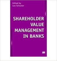 Shareholder Value Management in Banks