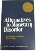 Alternatives To Monetary Disorder