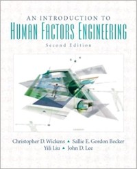 An Introduction to Human Factors Engineering 2nd Ed.