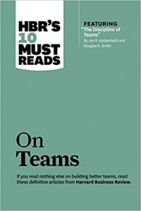 HBR'S 10 Must Reads : On Teams