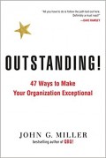 Outstanding! 47 Ways to Make Your Organization Exceptional