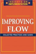 Insights on Implementation Improving Flow : Collected Practices and Cases