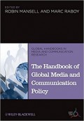 The Handbook of Global Media and Communication Policy