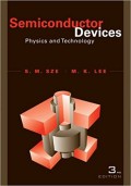 Semiconductor Devices : Physics and Technology 3rd ed.