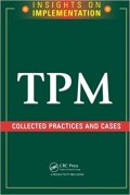 Insights on Implementation TPM : Collected Practices and Cases