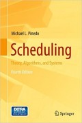 Scheduling : Theory, Algorithms and Systems 4th ed.