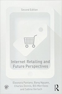 Internet Retailing and Future Perspectives 2nd ed.