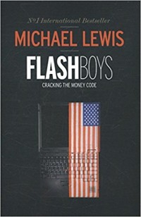 Flash Boys : Cracking the Money Code