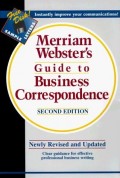 Merriam Webster Guide to Business Correspondence 2nd Ed.