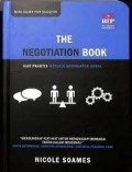 The Negotiation Book: Kiat Praktis Menjadi Negosiator Andal