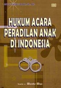 Hukum Acara Peradilan Anak di Indonesia