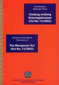 Pemahaman Beberapa Pasal Undang-Undang Nomor 13 Tahun 2003 Tentang Ketenagakerjaan