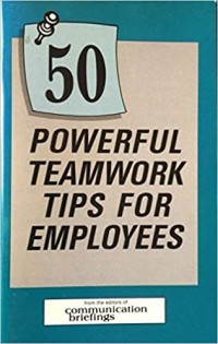 50 Powerful Teamwork Tips for Employees