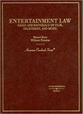 Entertainment Law : Cases and Materials on Film, Television, and Music