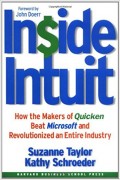 Inside Intuit : How the Makers of Quicken Beat Microsoft and Revolutionized an Entire Industry