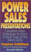 Power Sales Presentations : Complete Sales Dialogues for Each Critical Step of the Sales Cycle