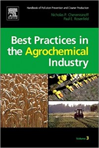 Best Practices in the Agrochemical Industry Volume 3