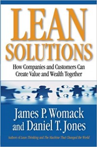 Lean Solutions : How Companies and Customers Can Create Value and Wealth Together