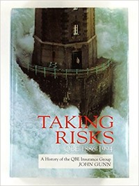 Taking Risks QBE 1886-1994 : A history of the QBE Insurance Group