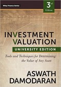 Investment Valuation : Tools and Techniques for Determining the Value of Any Asset 3rd ed.