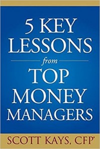 Five Key Lessons : From Top Money Managers